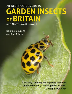 Ein Bestimmungsbuch für Garteninsekten in Großbritannien und Nordwesteuropa - An Identification Guide to Garden Insects of Britain and North-West Europe