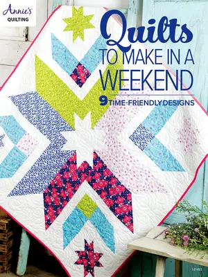 Quilts für ein ganzes Wochenende - Quilts to Make in a Weekend