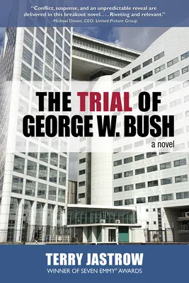 Der Prozess gegen George W. Bush - The Trial of George W. Bush