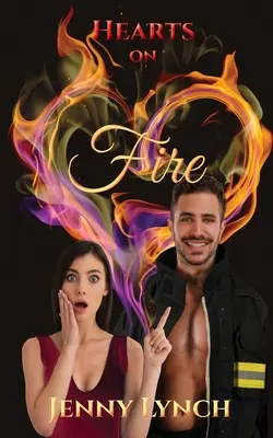 Die brennenden Herzen: Eine 'feurige' Novelette - Hearts on Fire: A 'firey' novelette