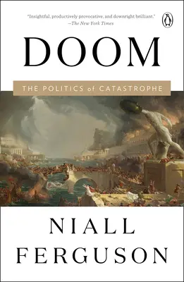 Der Untergang: Die Politik der Katastrophe - Doom: The Politics of Catastrophe