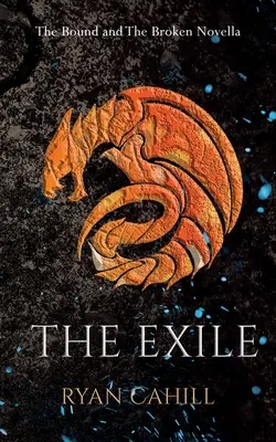 Die Verbannung: Die Gebundene und die Gebrochene Novelle - The Exile: The Bound and The Broken Novella