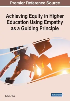 Mit Empathie als Leitprinzip zu mehr Gerechtigkeit in der Hochschulbildung - Achieving Equity in Higher Education Using Empathy as a Guiding Principle