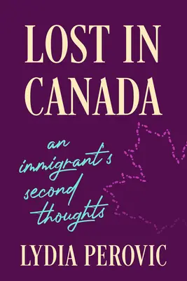 Verloren in Kanada: Die zweiten Gedanken eines Immigranten - Lost in Canada: An Immigrant's Second Thoughts