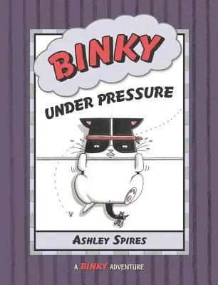 Binky unter Druck - Binky Under Pressure