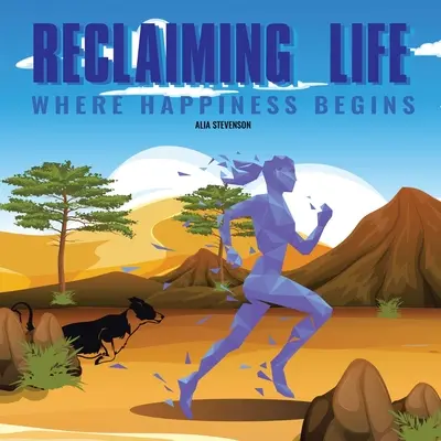 Das Leben zurückgewinnen: Wo das Glück beginnt - Reclaiming Life: Where Happiness Begins