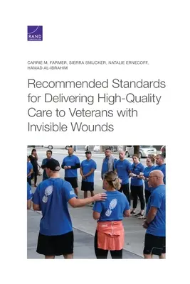 Empfohlene Standards für eine qualitativ hochwertige Versorgung von Veteranen mit unsichtbaren Wunden - Recommended Standards for Delivering High-Quality Care to Veterans with Invisible Wounds