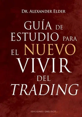 Gua de Estudio Para El Nuevo Vivir del Trading