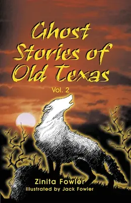 Geistergeschichten aus dem alten Texas Vol. 2 - Ghost Stories of Old Texas Vol. 2