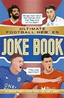 Das ultimative Fußballhelden-Witzbuch (Die Fußballserie Nr. 1) - Sammeln Sie sie alle! (Patel Saaleh (Herausgeber)) - The Ultimate Football Heroes Joke Book (The No.1 football series) - Collect them all! (Patel Saaleh (Editor))