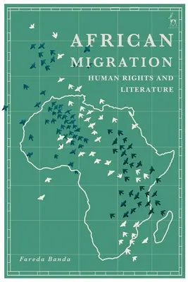 Afrikanische Migration, Menschenrechte und Literatur - African Migration, Human Rights and Literature