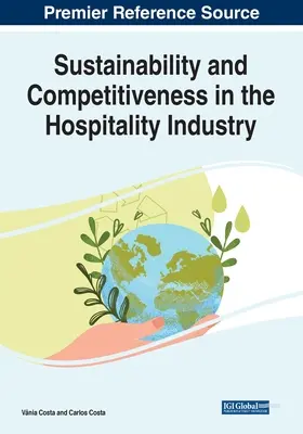 Nachhaltigkeit und Wettbewerbsfähigkeit im Gastgewerbe - Sustainability and Competitiveness in the Hospitality Industry