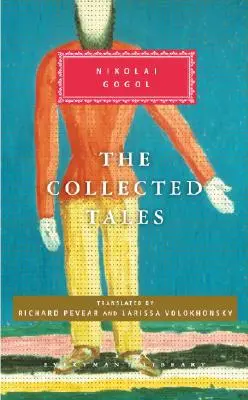 Die Gesammelten Erzählungen von Nikolai Gogol: Einführung von Richard Pevear - The Collected Tales of Nikolai Gogol: Introduction by Richard Pevear