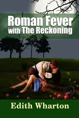 Römisches Fieber - mit The Reckoning - Roman Fever - with The Reckoning