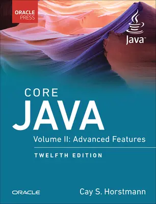 Core Java, Band II: Fortgeschrittene Funktionen - Core Java, Vol. II: Advanced Features