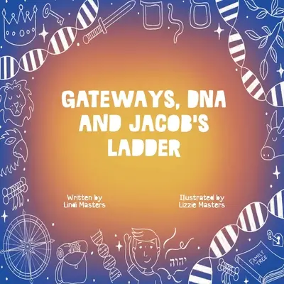 Pforten, DNA und Jakobsleiter - Gateways, DNA and Jacob's Ladder