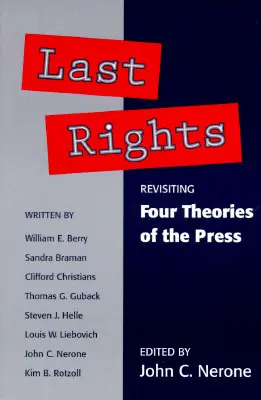 Letzte Rechte: Die vier Theorien der Presse neu betrachten - Last Rights: Revisiting *Four Theories of the Press*
