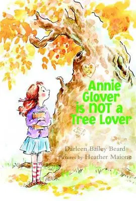 Annie Glover ist keine Baumliebhaberin - Annie Glover Is Not a Tree Lover