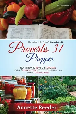 Sprüche 31 Prepper 4 wesentliche Schritte, um die Familie in Zeiten der Unsicherheit gut zu ernähren - Proverbs 31 Prepper 4 Essential Steps to Feed The Family Well During Uncertainty