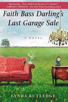 Der letzte Garagenverkauf von Faith Bass Darling - Faith Bass Darling's Last Garage Sale
