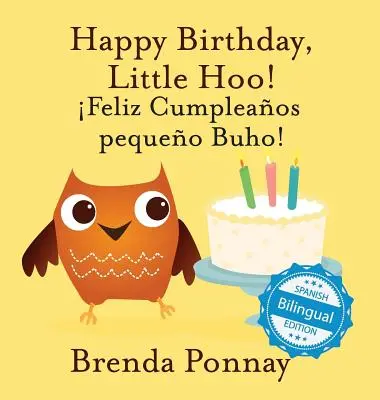 Happy Birthday Little Hoo / Feliz Cumpleaos pequeo Buho!