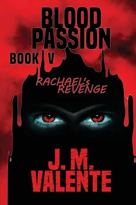 Blutsleidenschaft Buch V - Blood Passion Book V