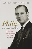 Philip - Das letzte Porträt - DER SUNDAY TIMES BESTSELLER auf Anhieb - Philip - The Final Portrait - THE INSTANT SUNDAY TIMES BESTSELLER