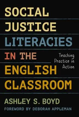 Social Justice Literacies im Englischunterricht: Unterrichtspraxis in Aktion - Social Justice Literacies in the English Classroom: Teaching Practice in Action
