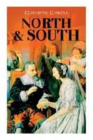 Norden und Süden: Viktorianischer Romantik-Klassiker (mit Biographie des Autors) - North & South: Victorian Romance Classic (Including Biography of the Author)