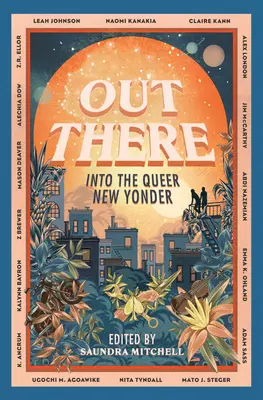 Dort draußen: In die Queer New Yonder - Out There: Into the Queer New Yonder