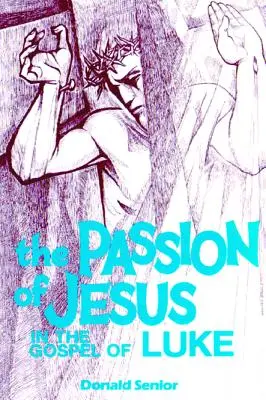 Die Passion Jesu im Lukasevangelium - Passion of Jesus in the Gospel of Luke