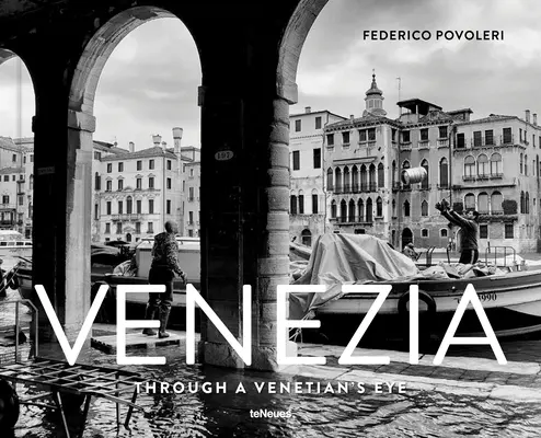 Venezia: Durch die Augen eines Venezianers - Venezia: Through a Venetian's Eye