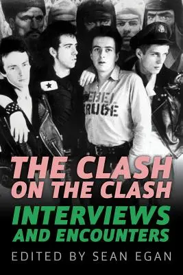 The Clash auf The Clash, 14: Interviews und Begegnungen - The Clash on the Clash, 14: Interviews and Encounters