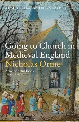 Der Gang zur Kirche im mittelalterlichen England - Going to Church in Medieval England