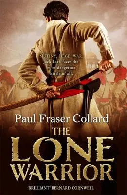 Lone Warrior (Jack Lark, Buch 4) - Ein fesselndes historisches Abenteuer über Krieg und Mut, das in Delhi spielt - Lone Warrior (Jack Lark, Book 4) - A gripping historical adventure of war and courage set in Delhi