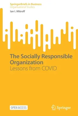 Die sozial verantwortliche Organisation: Lektionen von Covid - The Socially Responsible Organization: Lessons from Covid