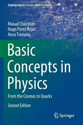 Grundlegende Konzepte der Physik: Vom Kosmos bis zu den Quarks - Basic Concepts in Physics: From the Cosmos to Quarks