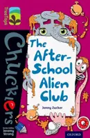 Oxford Reading TreeTops Chucklers (Baumstämme): Stufe 10: Der Alien-Club nach der Schule - Oxford Reading Tree TreeTops Chucklers: Level 10: The After-School Alien Club