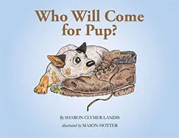 Wer holt Pup ab? - Who Will Come for Pup?