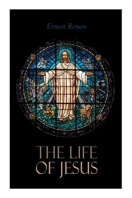 Das Leben von Jesus: Bibelkritik und Kontroversen - The Life of Jesus: Biblical Criticism and Controversies