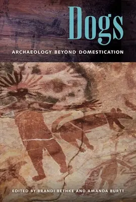 Hunde: Archäologie jenseits der Domestikation - Dogs: Archaeology beyond Domestication