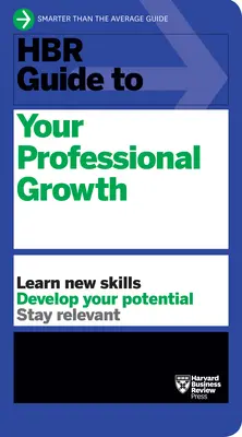 HBR-Leitfaden für Ihr berufliches Wachstum - HBR Guide to Your Professional Growth