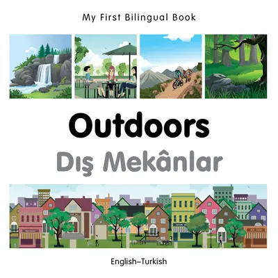 Mein erstes zweisprachiges Buch-Outdoor - My First Bilingual Book-Outdoors
