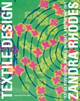 Zandra Rhodes - Textile Revolution: Medaillen, Wiggles und Pop 1961-1971 - Zandra Rhodes - Textile Revolution: Medals, Wiggles and Pop 1961-1971