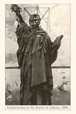 Oldtimer-Journal Bau der Freiheitsstatue - Vintage Journal Construction of the Statue of Liberty