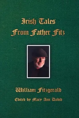 Irische Erzählungen von Father Fitz - Irish Tales From Father Fitz