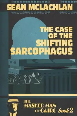 Der Fall des sich verschiebenden Sarkophags - The Case of the Shifting Sarcophagus