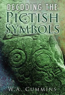 Entschlüsselung der piktischen Symbole - Decoding the Pictish Symbols