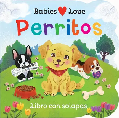 Babies lieben Welpen (Spanische Ausgabe) - Babies Love Puppies (Spanish Edition)
