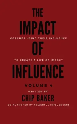 Die Auswirkungen des Einflusses Band 4 - The Impact of Influence Volume 4